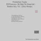 CD Rap & Hip-Hop Promo. XXXTentacion - Members Only, Vol. 1 [DIRTY Mixtape]