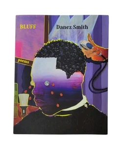 Bluff : Poems Paperback Danez Smith 1st Edition Printing 2024 NEW - Picture 1 of 20