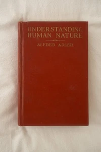 Scarce Alfred Adler 'Understanding Human Nature' Hardcover 1928 - Foto 1 di 4