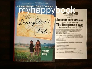 SIGNED The Daughter's Tale: A Novel by Armando Lucas Correa, autographed, new - Foto 1 di 8