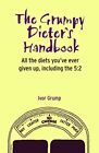 The Grumpy Dieter's Handbook-Ivor Grump-Hardcover-1909396680-Very Good