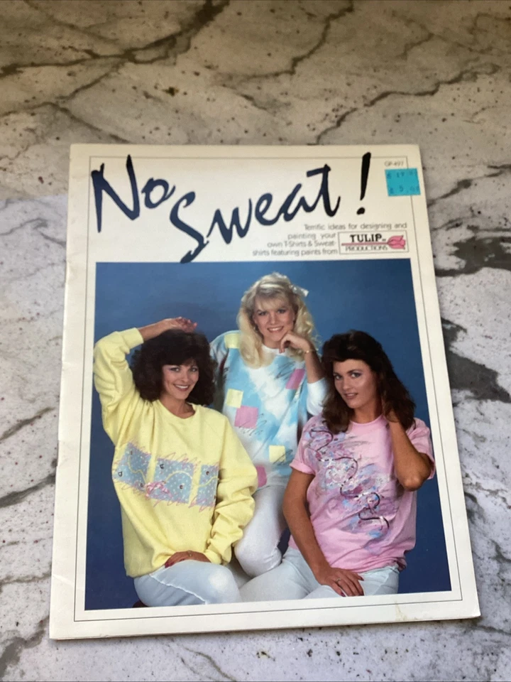 1987 TULIP PRODUCTIONS GP497 NO SWEAT PAINTING SHIRTS PATTERN BOOK - Image 1 of 4