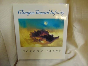 Gordon Parks 1st Ed 1996 Glimpses Toward Infinity Hardcover w/Dustjacket - Picture 1 of 1