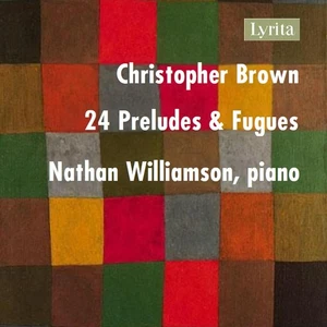 Christopher Brown Christopher Brown: 24 Preludes & Fugues (CD) Box Set - Picture 1 of 2