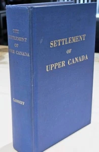 Settlement of Upper Canada HB William Canniff MD Canadiana Reprint Series No. 1 - Bild 1 von 7
