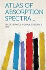 Atlas of Absorption Spectra, Uhler Horace S 1872,