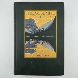 The Yosemite, John Muir - First Edition 1912 Fold Out Maps, Excellent Condition - Imagen 1 de 23
