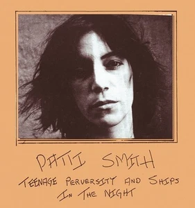 PATTI SMITH "TEENAGE PERVERSITY & SHIPS IN THE NIGHT" IMPORT LIVE LP NEW - Picture 1 of 1