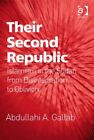Their Second Republic : Islamism In The Sudan From Disintegration To Oblivion...