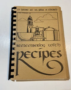 25 Jahre in St. Plus X Kirche Gedenken mit Rezepten Kochbuch Chula Vista CA - Bild 1 von 8