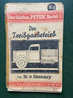 altes Buch, Der Treibgasbetrieb, 1941, ca. 61 Seiten (N)250422
