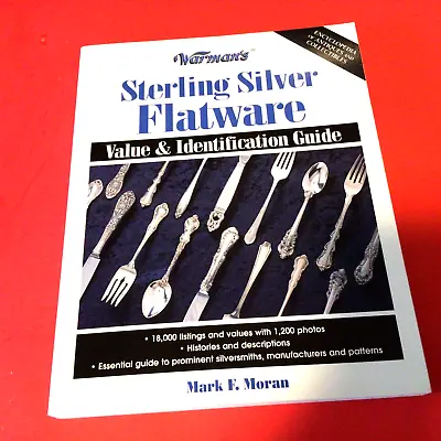 Warman's Sterling Silver Flatware Value & Identification Guide By Mark F Moran • 20.22$