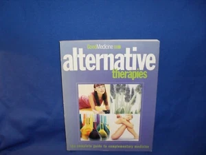 ALTERNATIVE THERAPIES - THE COMPLETE GUIDE TO COMPLEMENTARY MEDICINE - Picture 1 of 3