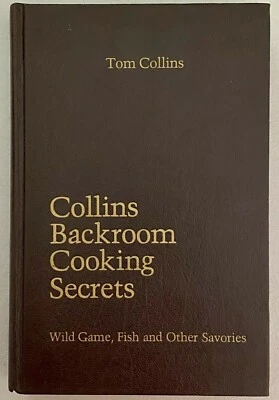 SIGNED Collins Backroom Cooking Secrets HC Limited Edition 207 of 1000 1st — 第 1/4 张图片
