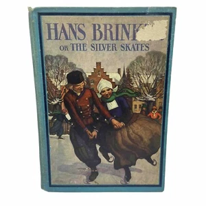 Hans Brinker or The Silver Skates by Mary Mapes Dodge 1932 HC Illustrated USA NY - Bild 1 von 24
