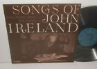 XID 5207 John Ireland Songs John Shirley-Quirk baritone acc. Eric Parkin piano