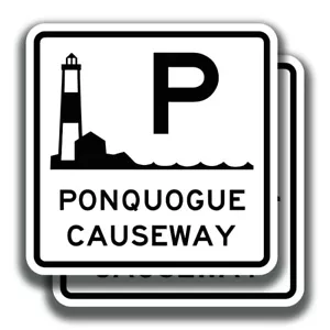 NEW YORK PONQUOGUE CAUSEWAY STICKER 2 Decals Road Sign Bogo Highway Car Bumper - Picture 1 of 1