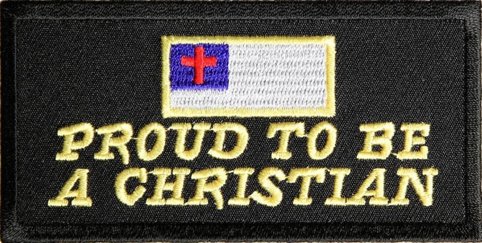 Proud to be a Christian Embroidered Patch - Image 1 of 1