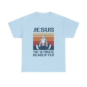 Jesus The Ultimate Deadlifter Christian Religious Unisex Heavy Cotton Tee - Picture 1 of 29