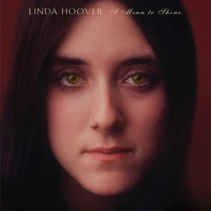 LINDA HOOVER I Mean To Shine REMASTERED 1970 CD STEELY DAN Sealed - Picture 1 of 1