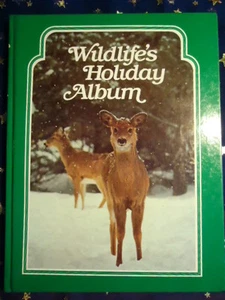Wildlife's Holiday Album Anthology of Nature Lore Holiday Customs HC - Picture 1 of 2