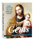 St. Joseph Gems: Daily Wisdom On Our Spiritual Father By Calloway, Donald H.,...