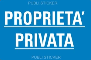 1 TARGHETTA ADESIVA 16X11cm "PROPRIETA' PRIVATA" SEGNALETICA SICUREZZA - OBBLIGO - Foto 1 di 1