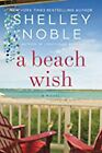 A Beach Wish, Excellent, Shelley Noble Book