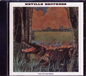 NEVILLE BROTHERS Fiyo On The Bayou CD *VERSIEGELT* - Bild 1 von 2