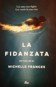 LA FIDANZATA di Michelle Frances - Foto 1 di 2