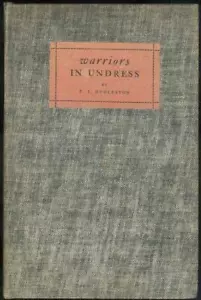 Warriors in Undress F. J. Hudleston 1926 1st edition Illustrated Military Bio - Picture 1 of 1