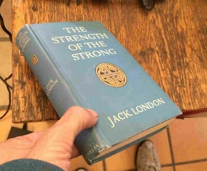 The Strength of the Strong JACK LONDON 1914 Macmillan RARE Free US Shipping LOOK - Picture 1 of 4