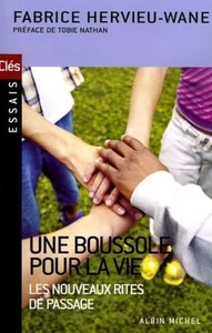 Boussole Pour La Vie (Une): Les nouveaux rites de passage | Très bon état - Picture 1 of 1