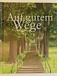 .Auf gutem Wege von Jan Probst Texte der Zuversicht Bilder als Kraftquelle - Bild 1 von 2