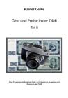 Rainer Geike Geld und Preise in der DDR, Teil II (Paperback) (UK IMPORT)