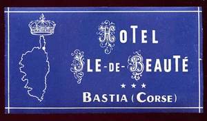 Corse .vignette publicité ancienne " Hôtel Ile-de-Beauté " Bastia Corse - Foto 1 di 1