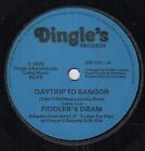 Fiddlers Dram Daytrip To Bangor 7 Vinyl Uk Dingles 1979 Blue Paper Label