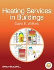 Heating Services In Buildings: Desi..., Watkins, David