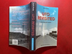Carlo PIROLA - UFO REVISITED sulle strade del mistero Ed. CdL (2004) Libro NUOVO - Foto 1 di 7