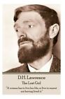 D H  Lawrence - The Lost Girl: A Woman Has To Live Her Life, Or Live To Rep...