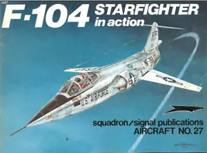 SQUADRON SIGNAL F-104 STARFIGHTER USAF ANG RCAF LUFT AMI BELGIUM VIETNAM NATO - Picture 1 of 4