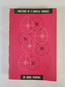 Functions Of A Complex Variable By James Pierpont 1959 PB - Picture 1 of 17
