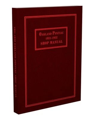 OAKLAND, PONTIAC, FAXON AUTO LITERATURE 1931-1932 Pontiac and Oakland Shop Manual Repair Service Book