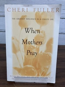 When Mothers Pray: Bringing God's Power and Blessing to Your Children's Lives - Picture 1 of 6