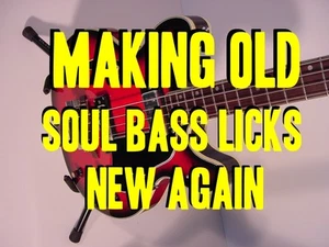 Making Old Soul Bass Licks New Again DVD Lesson. Learn Classic & Current Chops! - Foto 1 di 3