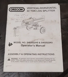 OREGON 22 TON LOG SPLITTER OPERATOR'S / OWNERS MANUAL - S402022H0 & S402022K0 - Picture 1 of 3