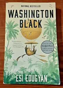 Washington Black by Esi Edugyan PB 2019 Historical Fiction Adventure Slavery age - Picture 1 of 6