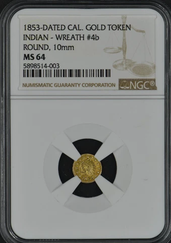 1853-Date Cal. Gold Token Indian Wreath #4b Round NGC MS64 Cover