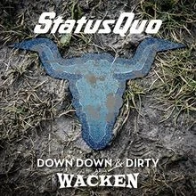 Down Down  Dirty at Wacken [CD+DVD] von Status Quo | CD | Zustand gut - Bild 1 von 2
