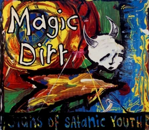 Magic Dirt - Signs Of Satanic Youth - CD, VG - Picture 1 of 2